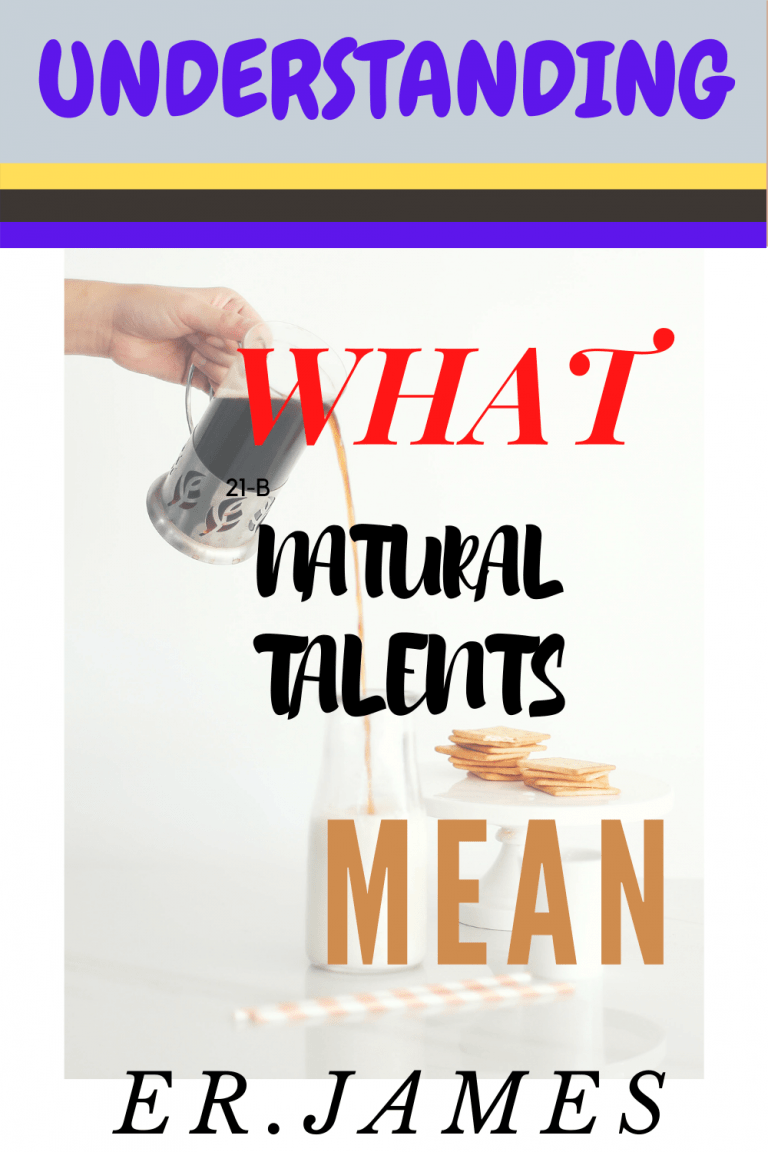 natural-talents-how-to-understand-what-are-natural-talents-er-james